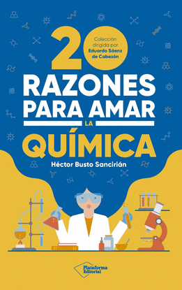 20 RAZONES PARA AMAR LA QUMICA