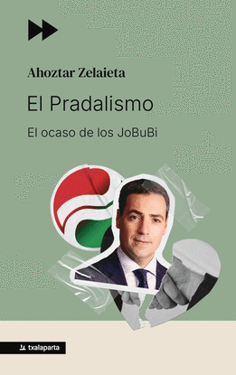 EL PRADALISMO. EL OCASO DE LOS JOBUBI
