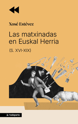 LAS MATXINADAS EN EUSKAL HERRIA