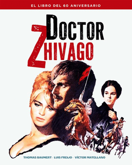 DOCTOR ZHIVAGO: EL LIBRO DEL 60 ANIVERSARIO