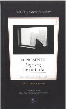 EL PRESENTE BAJO LUZ AGRIETADA