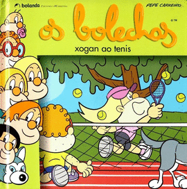OS BOLECHAS XOGAN AO TENIS