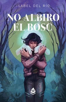 NO ALBIRO EL BOSC