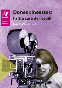 DONES CINEASTES:LALTRA CARA DE LESPILL