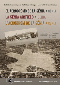 EL AER�DROMO DE LA S�NIA (CENIA) ? LA S�NIA AIRFIELD (CENIA)