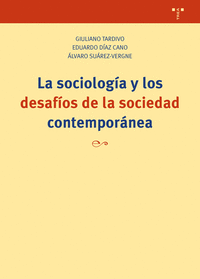 LA SOCIOLOG�A Y LOS DESAF�OS DE LA SOCIEDAD CONTEMPOR�NEA