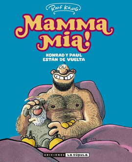 �MAMMA MIA! KONRAD Y PAUL ESTAN DE VUELTA