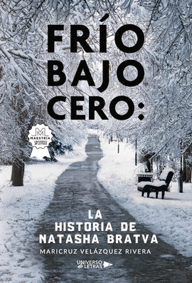 FRO BAJO CERO: LA HISTORIA DE NATASHA BRATVA