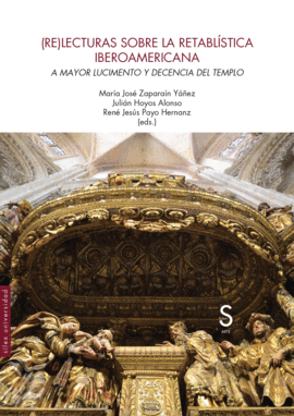 (RE)LECTURAS SOBRE LA RETABLSTICA IBEROAMERICANA
