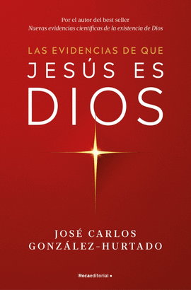 LAS EVIDENCIAS DE QUE JES�S ES DIOS