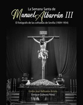 LA SEMANA SANTA DE MANUEL ALBARR�N III