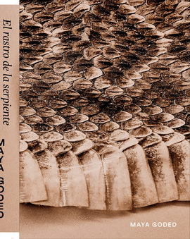 EL RASTRO DE LA SERPIENTE / THE SERPENT'S TRAIL