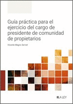 GUIA PRACTICA PARA EL EJERCICIO DEL CARGO DE PRESIDENTE DE
