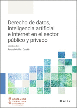 DERECHO DE DATOS, INTELIGENCIA ARTIFICIAL E INTERNET EN EL SECTOR