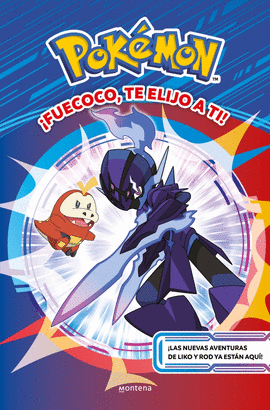 FUECOCO, TE ELIJO A TI! (COLECCIN POKMON)