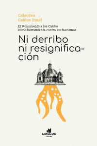 NI DERRIBO NI RESIGNIFICACI�N