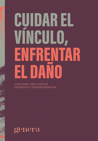 CUIDAR EL V�NCULO, ENFRENTAR EL DA�O