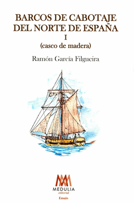 BARCOS DE CABOTAJE  DEL NORTE DE ESPA�A  (CASCO DE MADERA) II