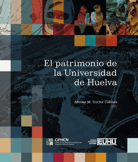 PATRIMONIO DE LA UNIVERSIDAD DE HUELVA