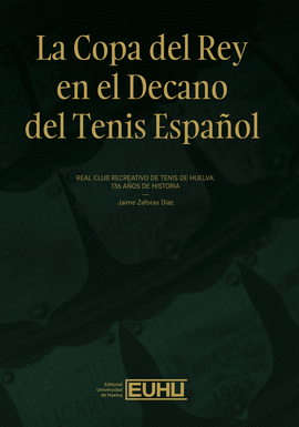 LA COPA DEL REY EN EL DECANO DEL TENIS ESPA�OL