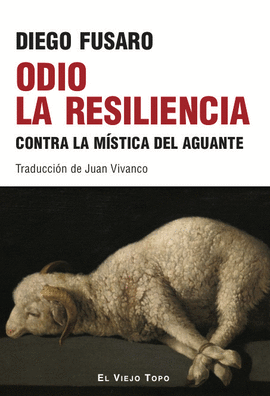 ODIO LA RESILENCIA