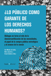 �LO P�BLICO COMO GARANTE DE LOS DERECHOS HUMANOS?