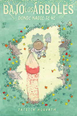 BAJO LOS �RBOLES, DONDE NADIE TE VE