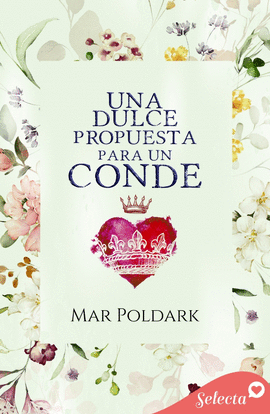 UNA DULCE PROPUESTA PARA UN CONDE