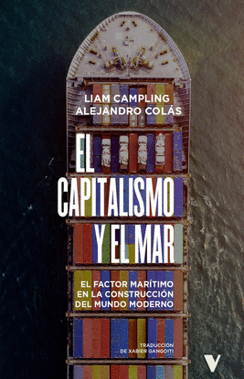 CAPITALISMO Y EL MAR:FACTOR MARITIMO CONSTRUCCION MUNDO MOD