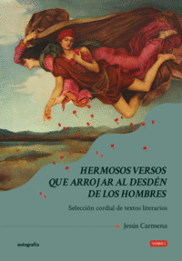 HERMOSOS VERSOS QUE ARROJAR AL DESD�N DE LOS HOMBRES - TOMO