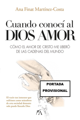 CUANDO CONOC� A DIOS AMOR