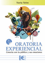ORATORIA EXPERIENCIAL. CONECTA CON TU PBLICO Y SUS EMOCIONES. 2 EDICIN
