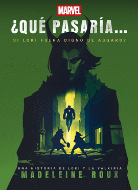 �QU� PASAR�A SI LOKI FUERA DIGNO DE ASGARD?