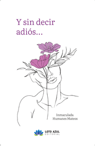 Y SIN DECIR ADIS...