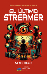 EL �LTIMO STREAMER