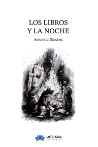 LOS LIBROS Y LA NOCHE