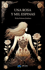 UNA ROSA Y MIL ESPINAS