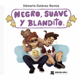 NEGRO, SUAVE Y BLANDITO