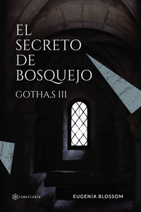 GOTHA,S III EL SECRETO DE BOSQUEJO