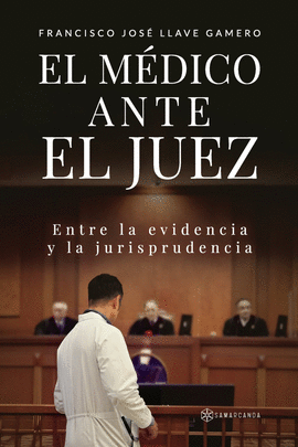 EL MEDICO ANTE EL JUEZ