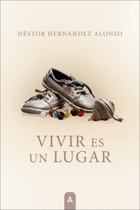 VIVIR ES UN LUGAR