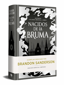 NACIDOS DE LA BRUMA (EDICION LIMITADA DEDICADA) (TRILOGA ORIGINAL MISTBORN 1)