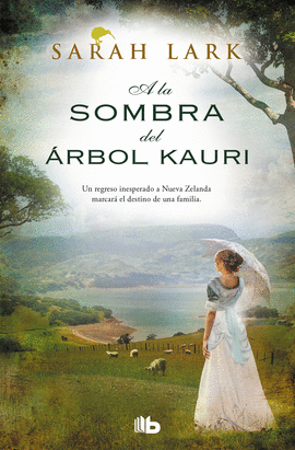A LA SOMBRA DEL RBOL KAURI (TRILOGA DEL RBOL KAURI 2)