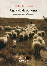 UNA VIDA DE PASIONES