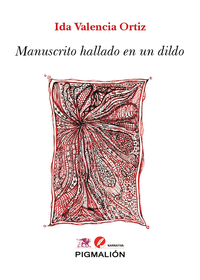 MANUSCRITO HALLADO EN UN DILDO