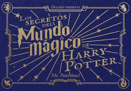 LOS SECRETOS DEL MUNDO MGICO DE HARRY POTTER