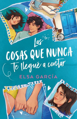 LAS COSAS QUE NUNCA TE LLEGU A CONTAR