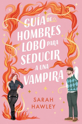 GUA DE HOMBRES LOBO PARA SEDUCIR A UNA VAMPIRA