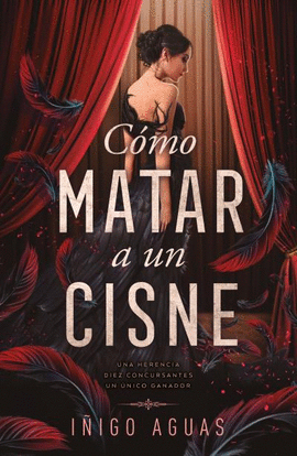 C�MO MATAR A UN CISNE 1