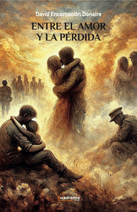 ENTRE EL AMOR Y LA P�RDIDA